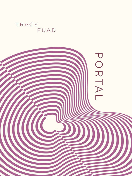 Title details for PORTAL by Tracy Fuad - Available